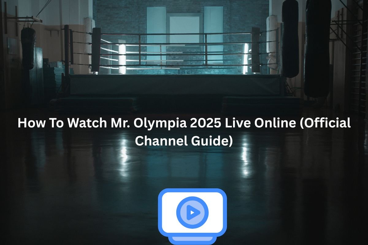 How To Watch Mr. Olympia 2025 Live Online? Official Channels